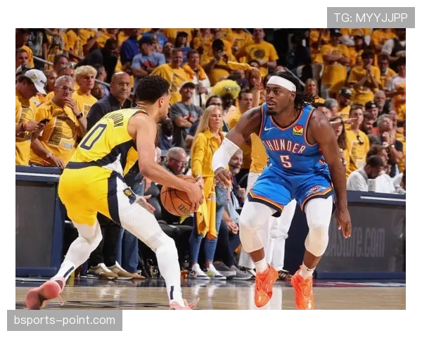 杰伦·威廉姆斯突破效率提升显著 拉开进攻空间影响球队节奏